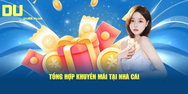 Các chương trình khuyến mãi tại nhà cái hấp dẫn Các chương trình khuyến mãi tại nhà cái hấp dẫn